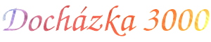 Dochzkov systm Dochzka 3000